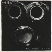 STIFFS INC - NIX NOUGHT NOTHING