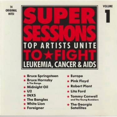 VARIOUS ARTISTS - SUPER SESSIONS VOLUME 1 TOP ARTISTS UNITE TO FIGHT LEUKEMIA CANCE & AIDS