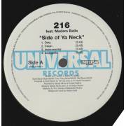 216 FEAT MADAM BELLA - PROMO - SIDE OF YA NECK ( DIRTY - CLEAN - INSTRUMENTAL - ACAPPELLA )