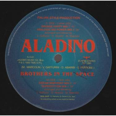 ALADINO - BROTHERS IN THE SPACE ( GRUNGE HAPPY MIX / ANALOGIC BIG POWER MIX / DREAM SIMPHONY MIX / SUPERSTITION MIX )