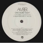 AMBER - PROMO - ONE MORE NIGHT ( FITCH BROS MIX / DUB - BERMAN BROTHERS 12" MIX / IBIZA DUB )