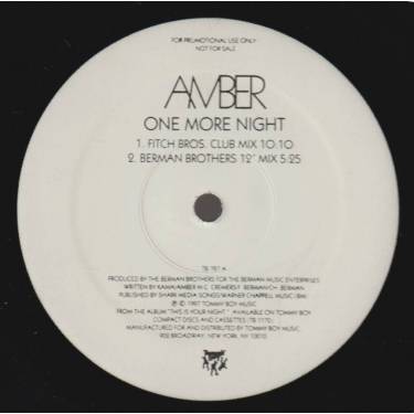 AMBER - PROMO - ONE MORE NIGHT ( FITCH BROS MIX / DUB - BERMAN BROTHERS 12" MIX / IBIZA DUB )