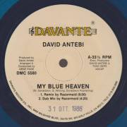 ANTEBI DAVID  - MY BLUE HEAVEN ( MIXES BY RAZORMAID & MICHAEL MANCINI