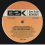 B2K - PROMO - GOTS TA BE REMIXES ( CLUE / DURO - PLATINUM STATUS - ALLEGRO LOVE )