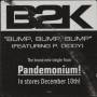 B2K - PROMO - BUMP BUMP BUMP ( MAIN - RADIO EDIT - INSTRUMENTAL - ACAPPELLA