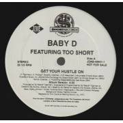 BABY D FEAT TOO $HORT - PROMO - GET YOUR HUSTLE ON