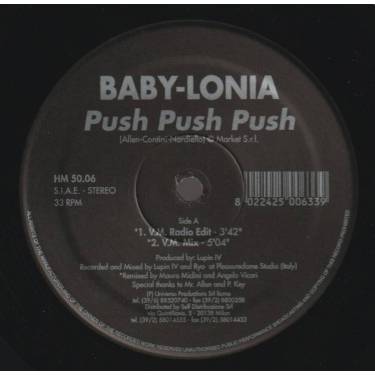 BABY-LONIA - PUSH PUSH PUSH ( GIFT MIX - BABY MIX- V.M. RADIO EDIT - V.M. MIX