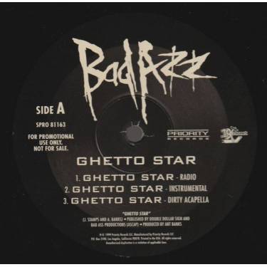 BAD AZZ - PROMO - GHETTO STAR ( RADIO - INSTRUMENTAL - DIRTY ACAPELLA