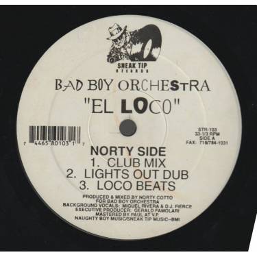 BAD BOY ORCHESTRA  - EL LOCO ( SNEAKY MIX - CLUB MIX- LIGHTS OUT DUB - LOCO BEATS