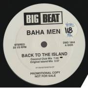 BAHA MEN - PROMO - BACK TO THE ISLAND ( COCONUT CLUB - ORIGINAL ISLAND -DA HUB DUB - CHEESY ORGAN - YEAH IN THE HOUSE