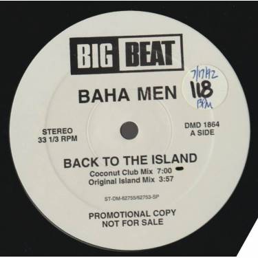 BAHA MEN - PROMO - BACK TO THE ISLAND ( COCONUT CLUB - ORIGINAL ISLAND -DA HUB DUB - CHEESY ORGAN - YEAH IN THE HOUSE