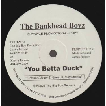 BANKHEAD BOYZ THE - PROMO - YOU BETTA DUCK ( RADIO CLEAN - STREET - INSTRUMENTAL