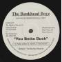 BANKHEAD BOYZ THE - PROMO - YOU BETTA DUCK ( RADIO CLEAN - STREET - INSTRUMENTAL