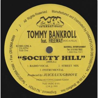 BANKROLL TONY - SOCIETY HILL / DA WAY WE LIVE ( RADIO VOCAL - STREET MIX - INSTR.