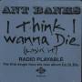 BANKS ANT - PROMO - I THINK I WANNA DIE ( LOSIN IT )