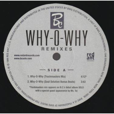 BC - PROMO - WHY - O WHY THE REMIXES