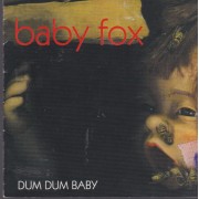 BABY FOX - DUM DUM BABY