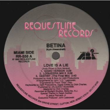 BETINA ( KYM ALESANDRELLI ) - LOVE IS A LIE ( RADIO VERSION - LOQUERRIA MIX - DESTINY - UK HOUSE MIX - CLUB MIX )