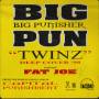 BIG PUN ( BIG PUNISHER ) - TWINZ ( DEEP COVER 98 ) / STILL NOT A PLAYER ( RADIO VERSION - INSTR )