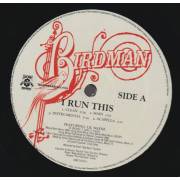 BIRDMAN - I RUN THIS / BOSSY ( CLEAM - MAIN - INSTR. -ACAPPELLA )