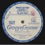 BLACK BOX - BRIGHT ON TIME ( 94 REMIX - BENNY MIX - UNDER THE MIX - RIDE ON TIME )