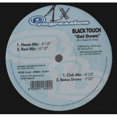 BLACK TOUCH  - GET DOWN ( HOUSE MIX - RAW MIX - CLUB MIX - BONUS DRUMS )