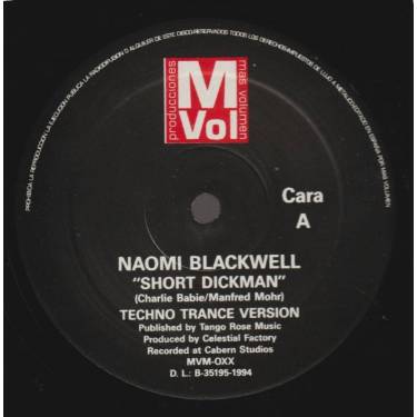 BLACKWELL NAOMI - SHORT DICKMAN  ( TECHNO TRANCE VERSION ) / SEX,SEX,SEX ( TECHNO TRANCE )