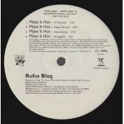 BLAQ RUFUS - PROMO - MAKE IT HOT / TRUE BALLERZ ( LP VERSION - CLEAN - INSTR. - A CAPPELLA )