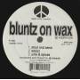 BLUNTZ ON WAZ - EP VOLUME ONE ( STOUT AND SENSI - ADDICT - URBS 6 SPICES - CUM EAZY - IT'S A HABIT - SPACE DUST )