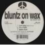 BLUNTZ ON WAZ - EP VOLUME ONE ( STOUT AND SENSI - ADDICT - URBS 6 SPICES - CUM EAZY - IT'S A HABIT - SPACE DUST )