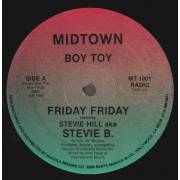 BOY TOY - FRIDAY FRIDAY FEAT STEVIE HILL AKA STEVIE B. ( RADIO - DUB )