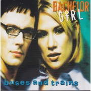 BACHELOR GIRL - BUSES AND TRAINS + 2