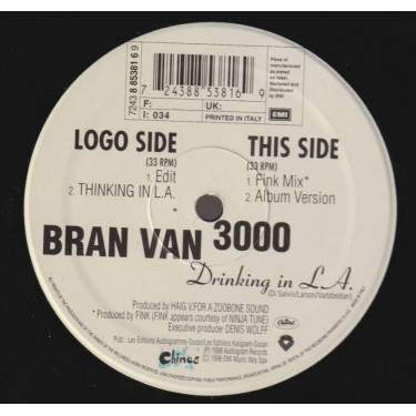 BRAN VAN 3000 - DRINKING IN L.A. ( EDIT - THINKING IN L.A. - FINK MIX - ALBUM VERSION )