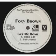 BROWN FOXY - PROMO - GET ME HOME / DA PROMISE ( RADI OEDIT - LP VERSION )
