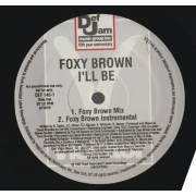 BROWN FOXY - PROMO - I'LL BE ( FOXY BROWN MIX - INSTR. -DM'S CLUB MIX - BONUS BEATS