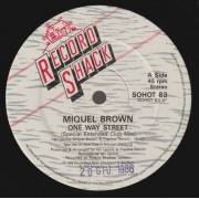 BROWN MIGUEL  - ONE WAY STREET ( SPECIAL EXTENDED CLUB MIX ) / LOVE REPUTATION ( EXTENDED CLUB MIX )