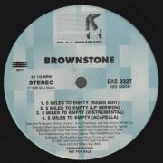 BROWNSTONE - PROMO - 5 MILES TO EMPTY ( RADIO EDIT - LP VERSION - INSTR. - ACAPELLA )