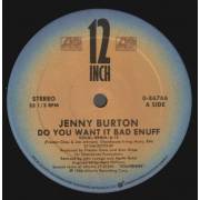 BURTON JENNY - DO YOU WANT IT BAD ENUFF ( VOCAL REMIX - DUB VERSION - VOCAL EDIT OF REMIX )