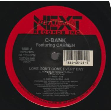 C-BANK - LOVE DON'T COME EVERYDAY FEAT CARMEN ( CLUB MIX - RADIO - INSTR- FREESTYLE MIX - ACAPPELLA - TV TRACK )