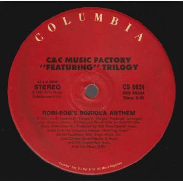 C&C MUSIC FACTORY FEAT TRILOGY - TAKE ATOKE THE REMIX  / ROBI ROB'S BORIQUA ANTHEM