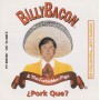 BACON BILLY & THE FORBIDDEN PIGS - PORK QUE