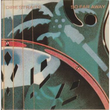 DIRE STRAITS - SO FAR AWAY / WALK OF LIFE