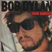 DYLAN BOB - UNION SUNDOWN