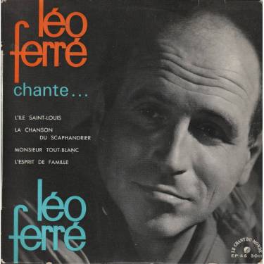 FERRE’ LEO - LEO FERRE CHANTE LEO FERRE