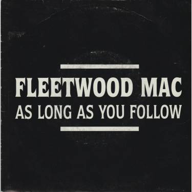 FLEETWOOD MAC - AS LONG AS YOU FOLLOW