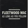 FLEETWOOD MAC - AS LONG AS YOU FOLLOW