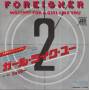 FOREIGNER  - WAITING FOR A GIRL LIKE YOU /I’M GONNA WIN