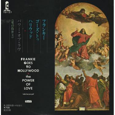 FRANKIE GOES TO HOLLYWOOD - THE POWER OF LOVE /MAKE LOVE YOUR GOAL