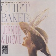 BAKER CHET - CHET BAKER PLAYS THE BEST OF LERNER & LOEWE