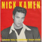 KAMEN NICK - LOVING YOU IS SWEETER THAN EVER / BABY AFTER TONIGHT